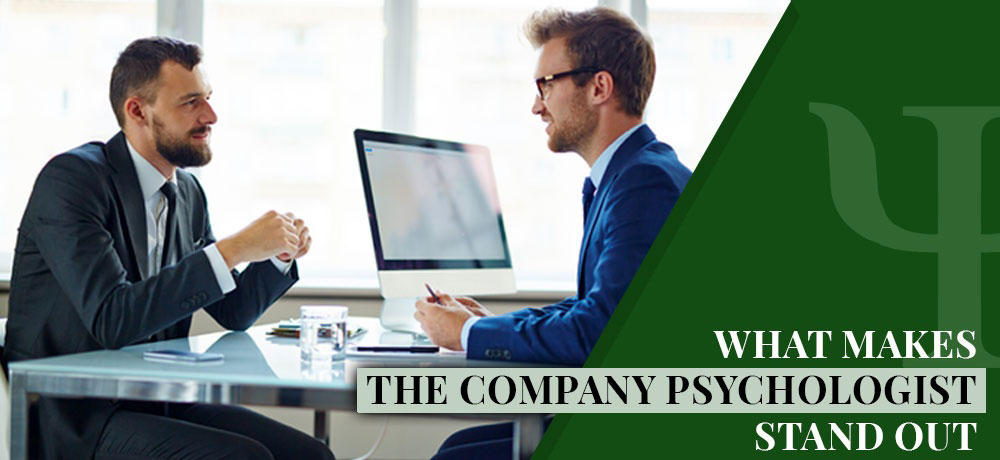 What Makes The Company Psychologist Stand Out
